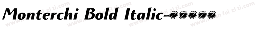 Monterchi Bold Italic字体转换